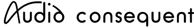 Audio Consequent